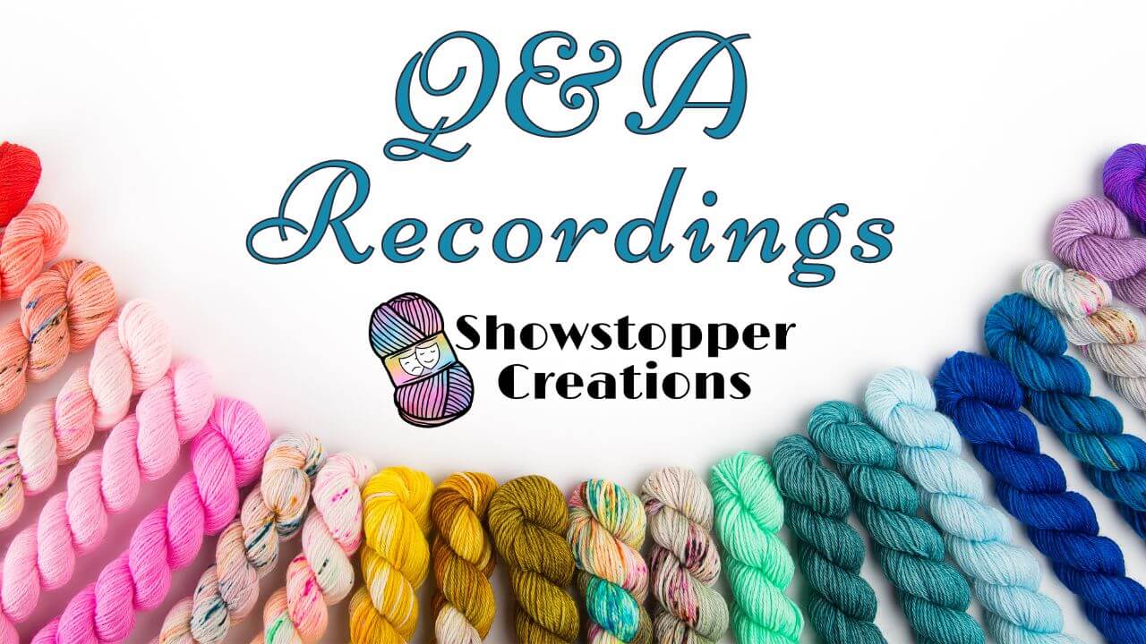 Text reading "Q&A Recordings" across top, and "Showstopper Creations" across the middle. Images of various color skeins of yarn are in an arc across bottom.